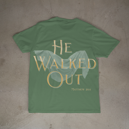 "He Walked Out" Tee