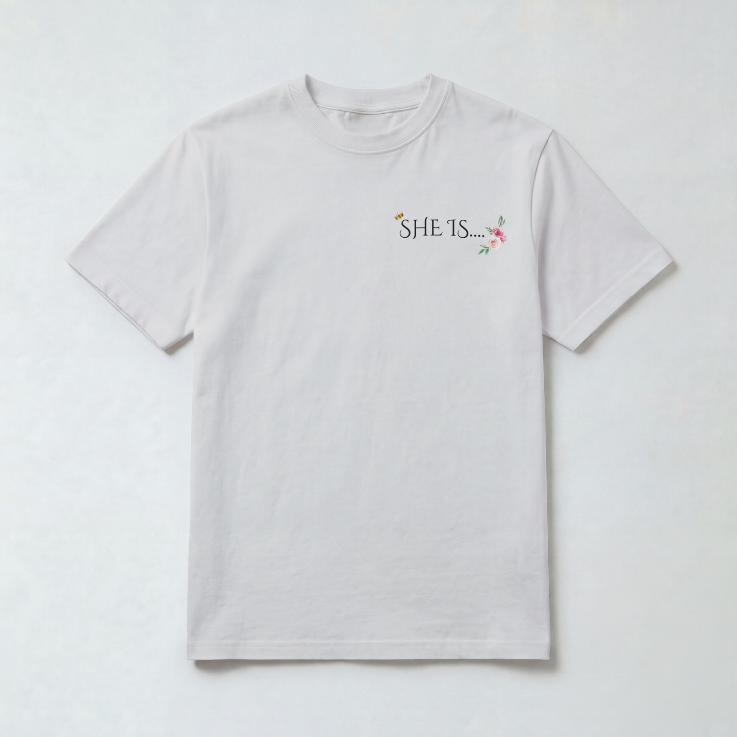 "SHE IS" Tee